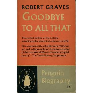 Goodbye To All That by Robert Graves
