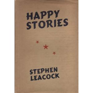 Happy Stories by Stephen Leacock