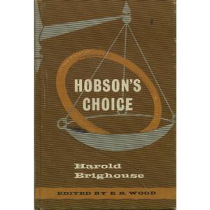 Hobsons Choice by ER Wood