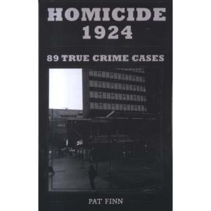 Homicide 1924 by Pat Finn