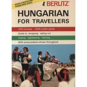 Hungarian For Travellers by Berlitz