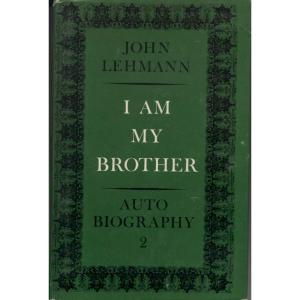 I Am My Brother by John Lehmann
