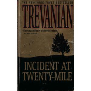 Incident At Twenty-Mile by Trevanian