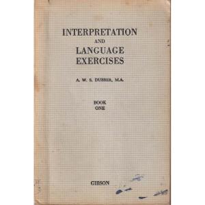 Interpretation and Langauge Exercises Book One by AWS ubber