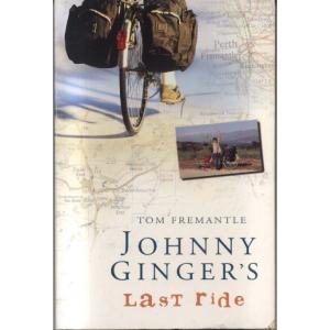 Johnny Gingers Last Ride by Tom Freemantle