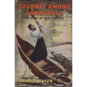 Journey Among Cannibals by George Baker