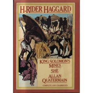 King Solomons Mines - She - Allan Quatermain by H Rider Haggard