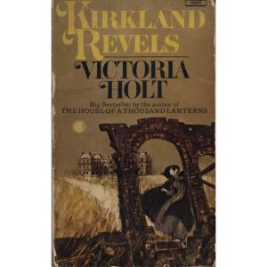 Kirkland Revels by Victoria Holt