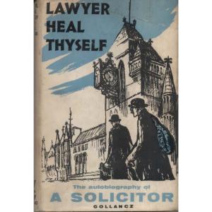 Lawyer Heal Thyself by Bill Mortlock