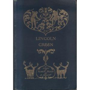 In Lincoln Green - A Merrie Tale Of Robin Hood by E Gilliat