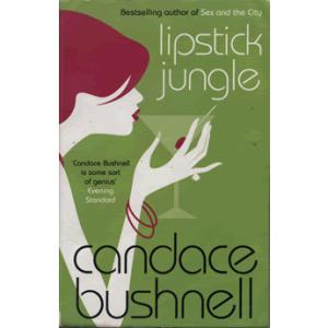 Lipstick jungle by Candace Bushnell