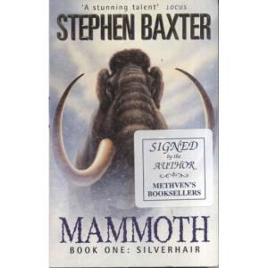 Mammoth - Book One - Silverhair by Stephen Baxter