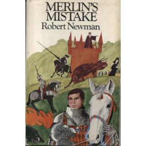 Merlins Mistake by Robert Newman