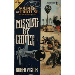 Missing by choice by Roger Victor