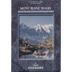 Mont Blanc Walks by Hilary Sharp