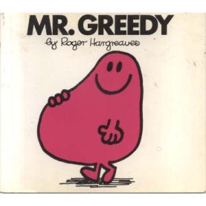 Mr Greedy by Roger Hargreaves