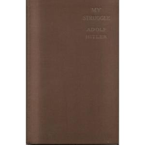 My Struggle by Adolf Hitler