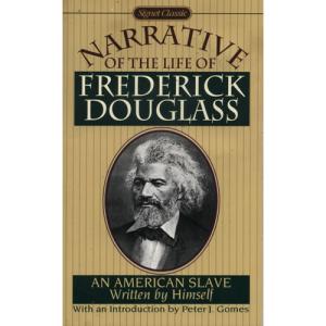 Narrative of the life of Frederick Douglass an American Slave by Frederick Douglass