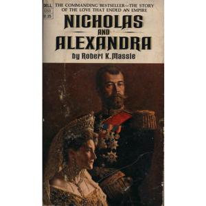 Nicholas and Alexandra by Robert K Massie