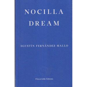 Nocilla Dream by Agustin Fernandez Mallo