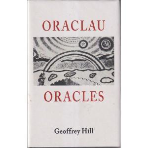 Oraclau - Oracles by Geoffrey Hill