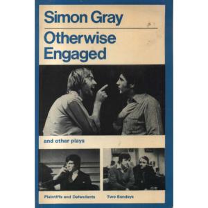 Otherwise Engaged by Simon Gray