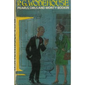 Pearls Girls And Monty Bodkin by PG Woodhouse