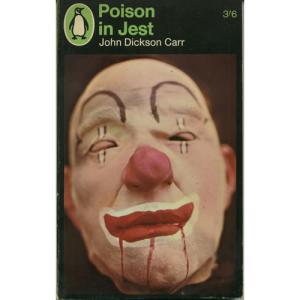 Poison In Jest by John Dickson Carr
