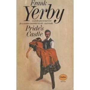 Prides Castle by Frank Yerby