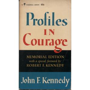 Profiles In Courage by John F Kennedy