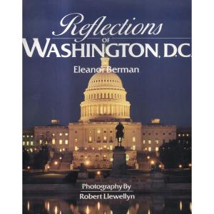 Reflections Of Washington DC by Robert Llewellyn