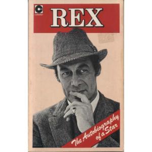 Rex - The Autobiography Of A Star by Rex Harrison
