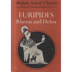Rhesus and Helen by Euripides