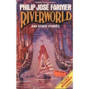 Riverworld And Other Stories by Philip Jose Farmer