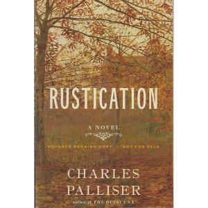 Rustication - A Novel by Charles Palliser