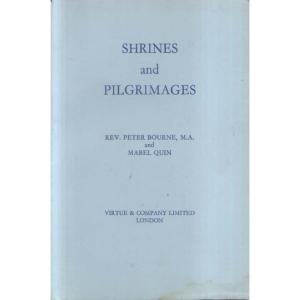 Shrines and Pilgrimages by Peter Bourne