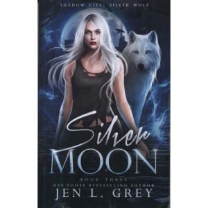 Silver Moon by Jen L Grey
