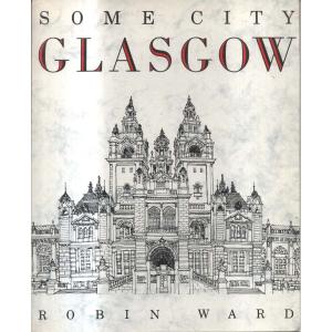 Some City - Glasgow by Robin Ward