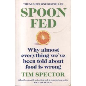 Spoon Fed by Tim Spector