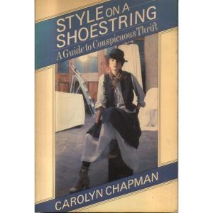 Style On A Shoestring by Carolyn Chapman