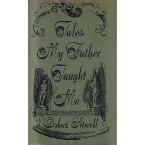 Tales My Father Taught Me by Osbert Sitwell