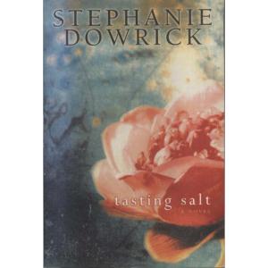 Tasting Salt by Stephanie Dowrick