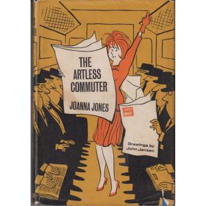 The Artless Commuter by Joanna Jones