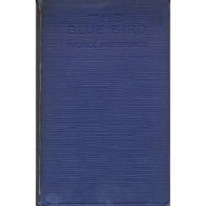 The Blue Bird by Maurice Maeterlinck