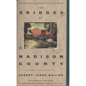 The Bridges of Madison County by Robert James Waller