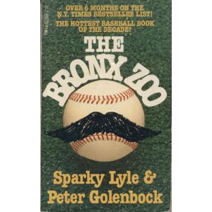The Bronx Zoo by Sparky Lyle