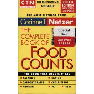 The Complete Book Of Food Counts by Corinne T Netzer