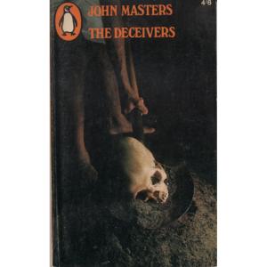 The Deceivers by John Masters