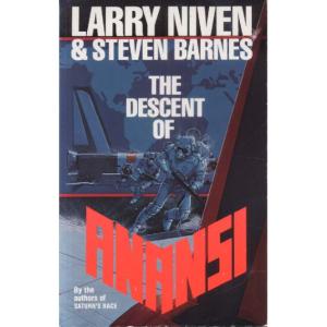 The Descent Of Anansi by Larry Niven And Steven Barnes