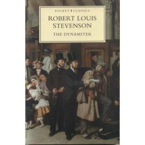 The Dynamiter by Robert Louis Stevenson